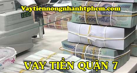 vay tiền quận 7