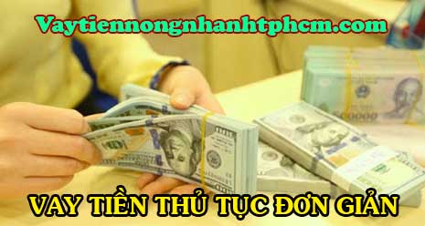 Vay tiền trả góp thủ tục đơn giản