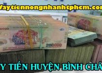 Vay tiền nhanh huyện Bình Chánh