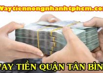 Vay tiền quận Tân Bình không gọi điện người thân