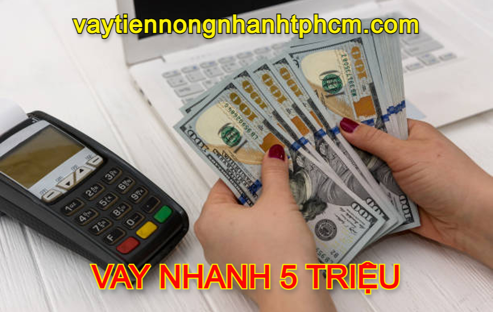 Vay 5 triệu chỉ cần CMND