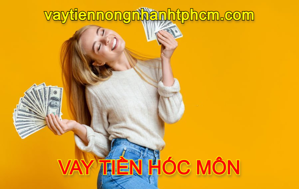 vay tiền nóng Hóc Môn bằng CCCD